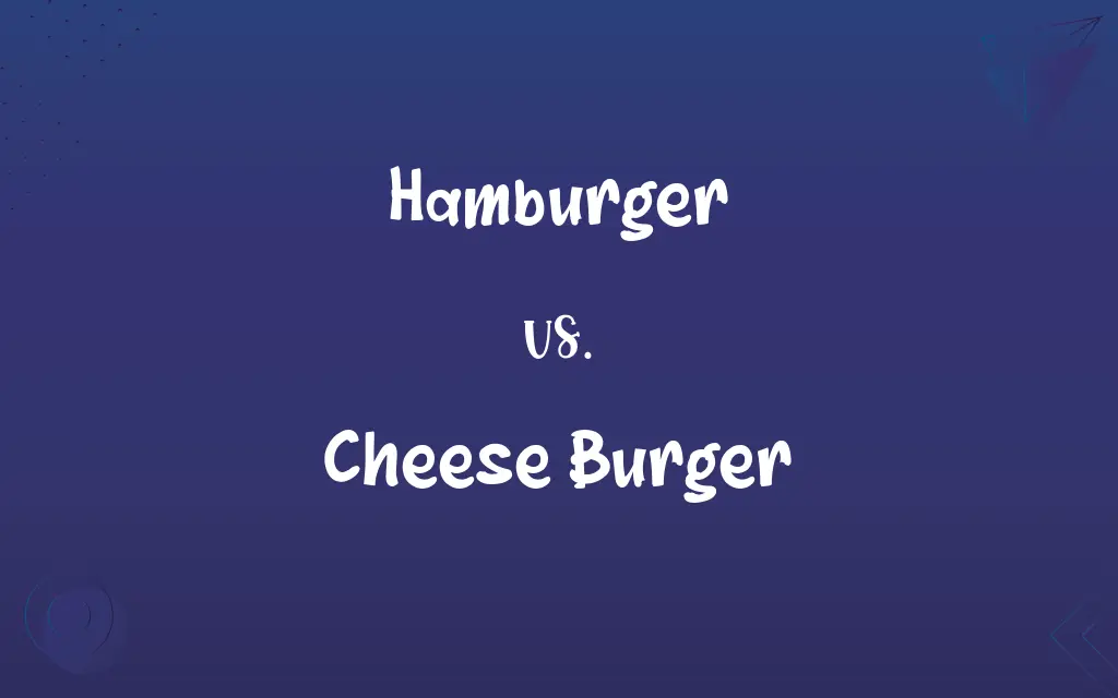 Hamburger vs. Cheese Burger