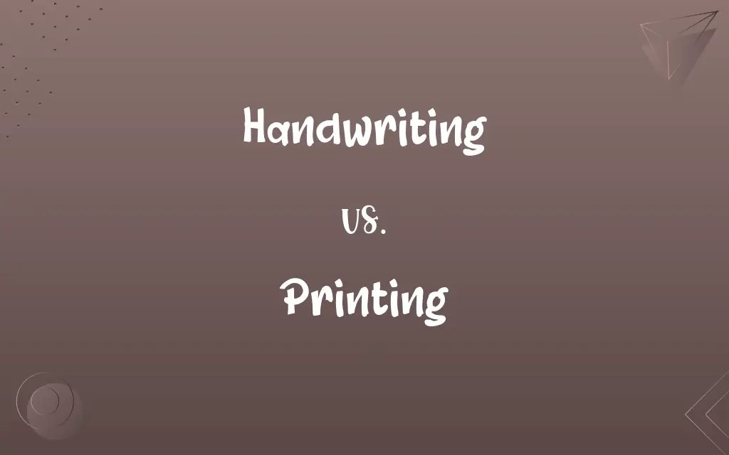 Handwriting vs. Printing