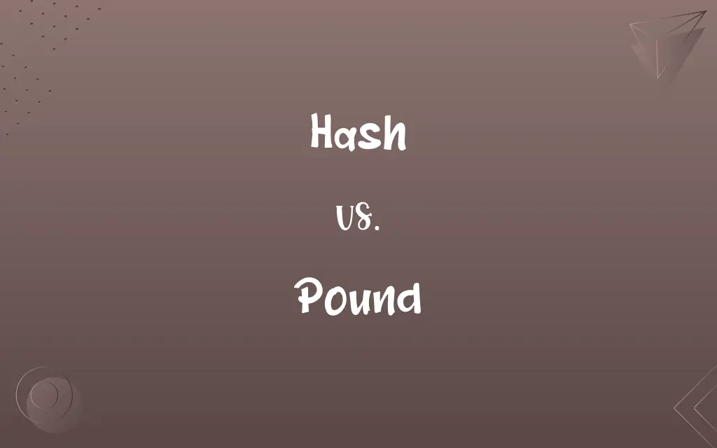 Hash vs. Pound