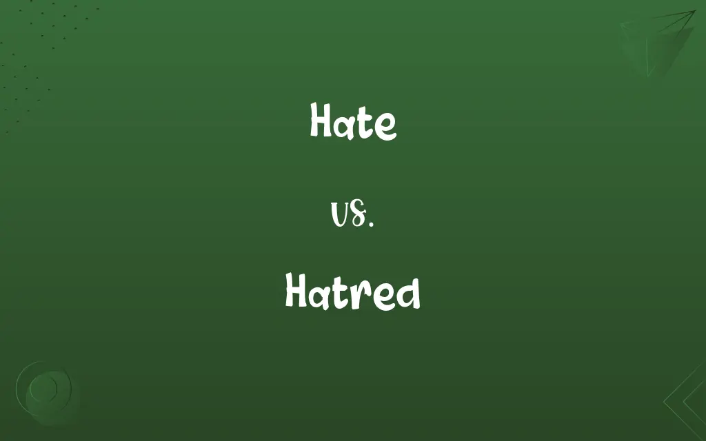 Hate vs. Hatred