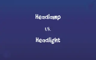 Headlamp vs. Headlight