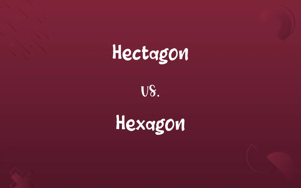 Hectagon vs. Hexagon