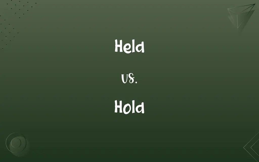 Held vs. Hold