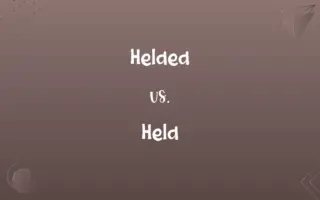 Helded vs. Held