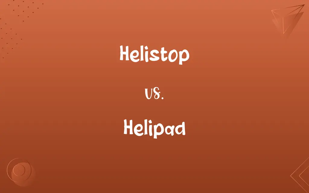 Helistop vs. Helipad