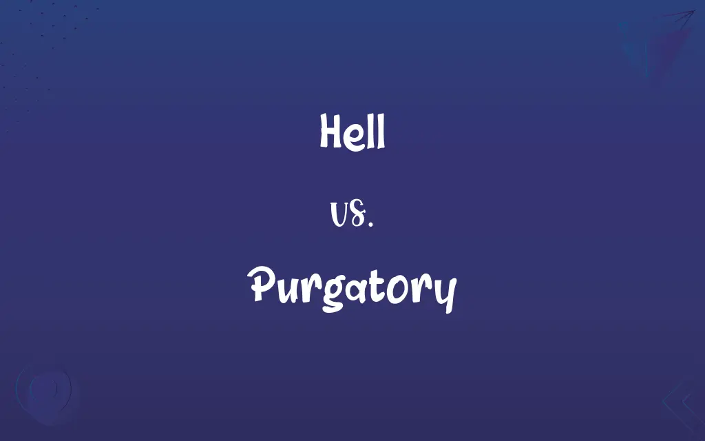 Hell vs. Purgatory
