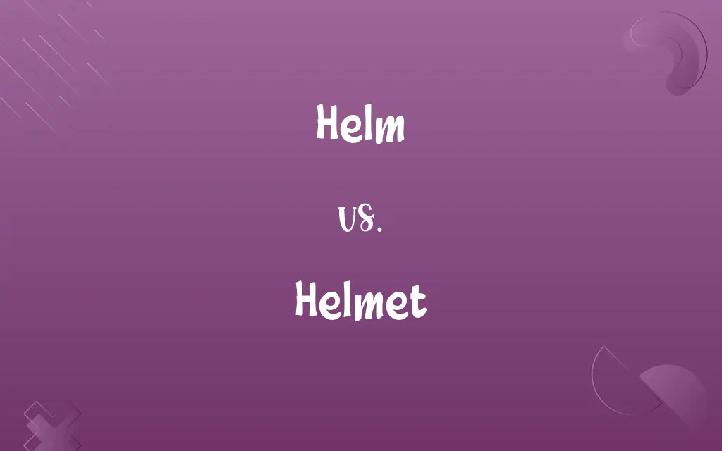 Helm vs. Helmet