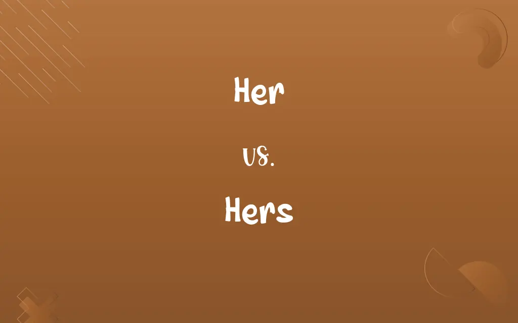 Her vs. Hers
