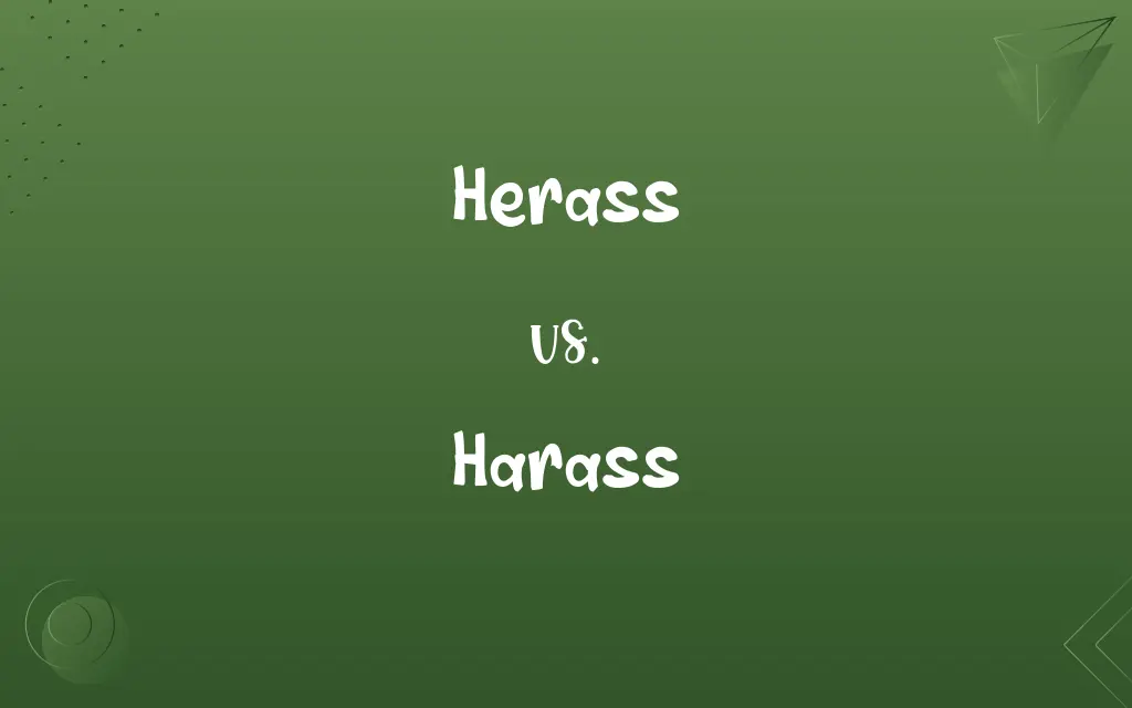 Herass vs. Harass