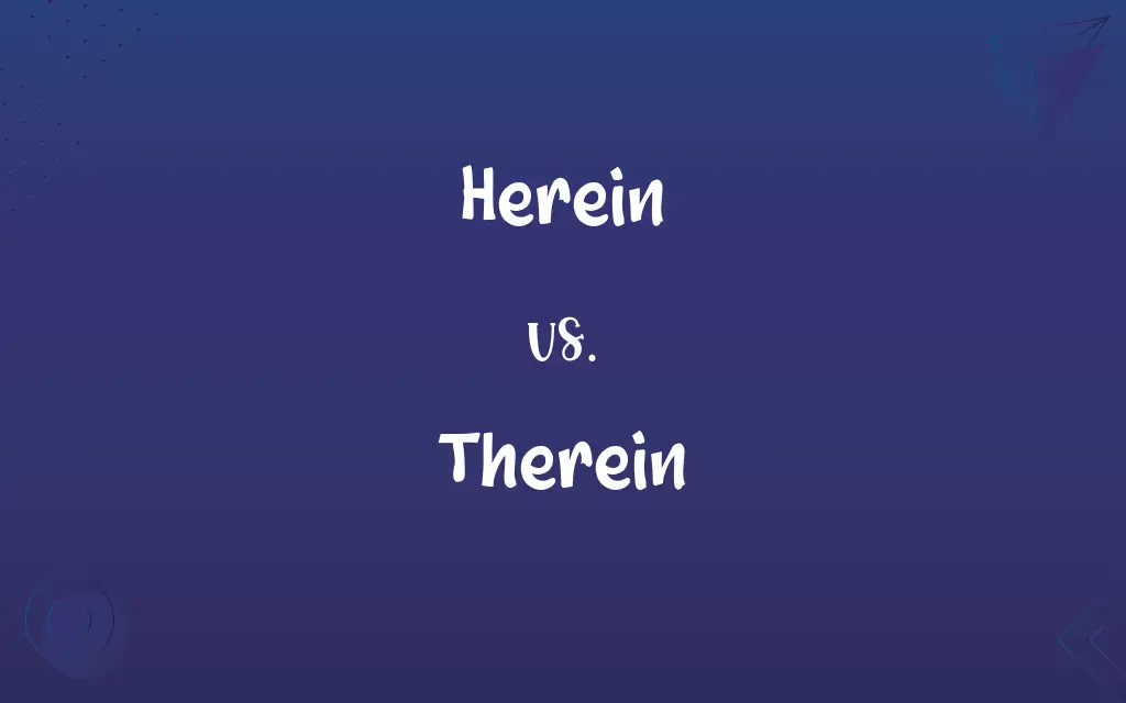 Herein vs. Therein