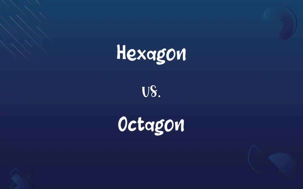 Hexagon vs. Octagon