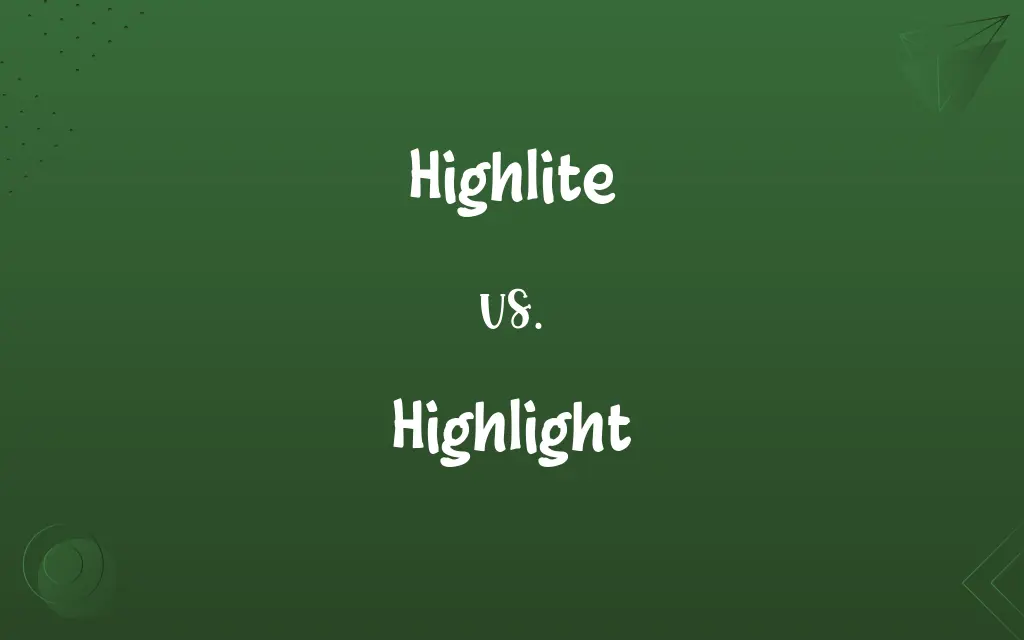 Highlite vs. Highlight