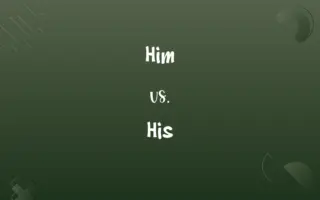 Him vs. His