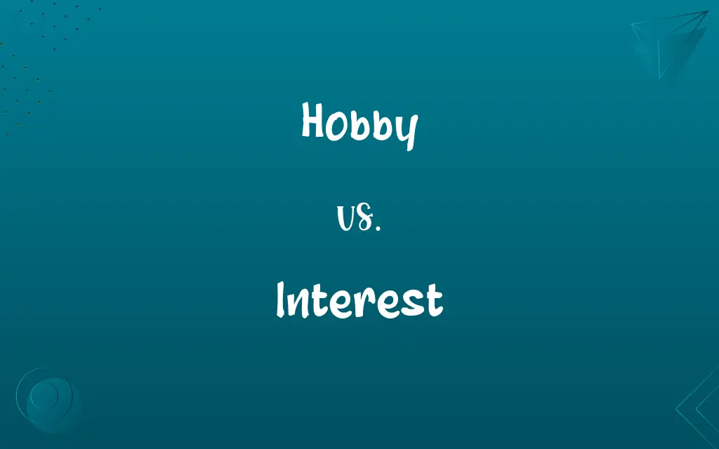 Hobby vs. Interest