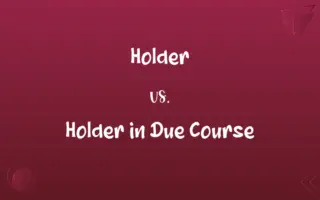 Holder vs. Holder in Due Course