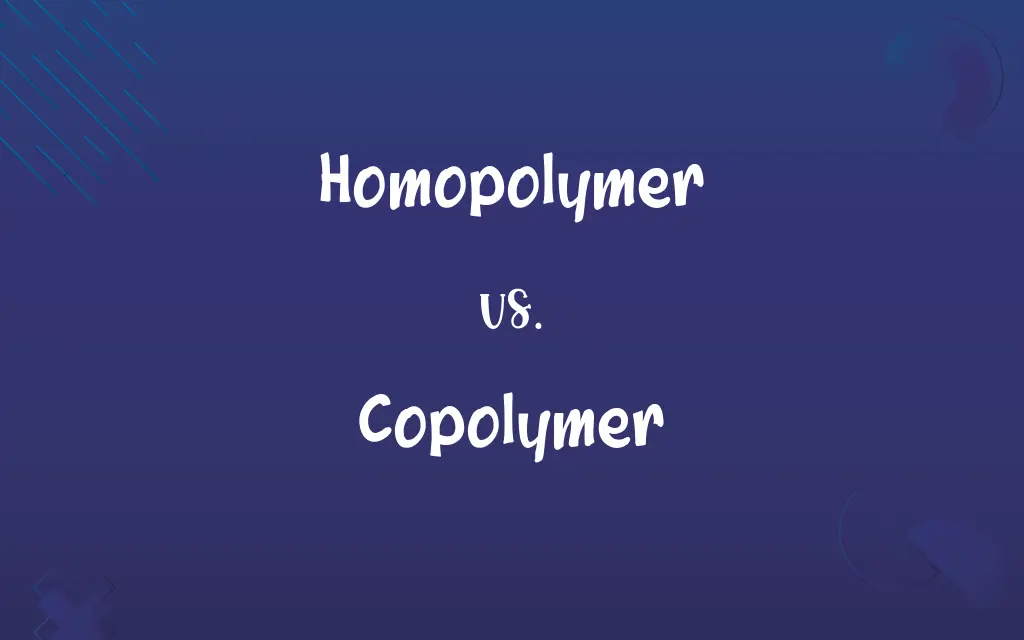 Homopolymer vs. Copolymer