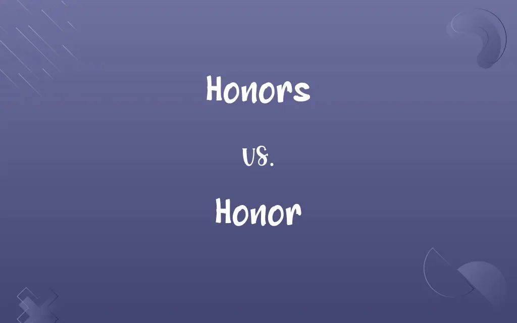 Honors vs. Honor
