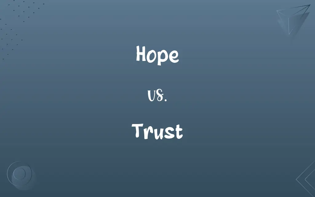 Hope vs. Trust