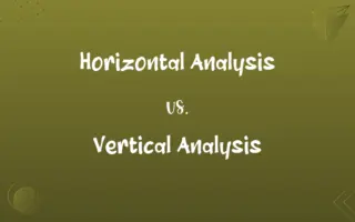 Horizontal Analysis vs. Vertical Analysis