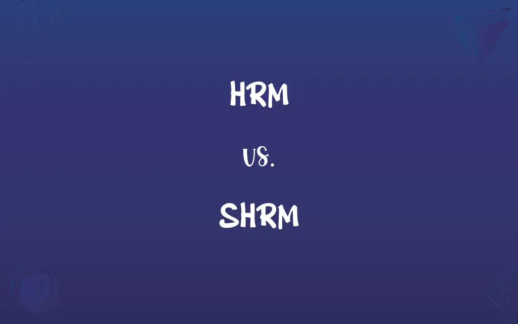 HRM vs. SHRM