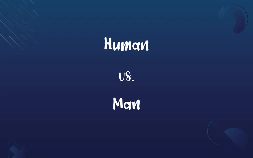 Human vs. Man