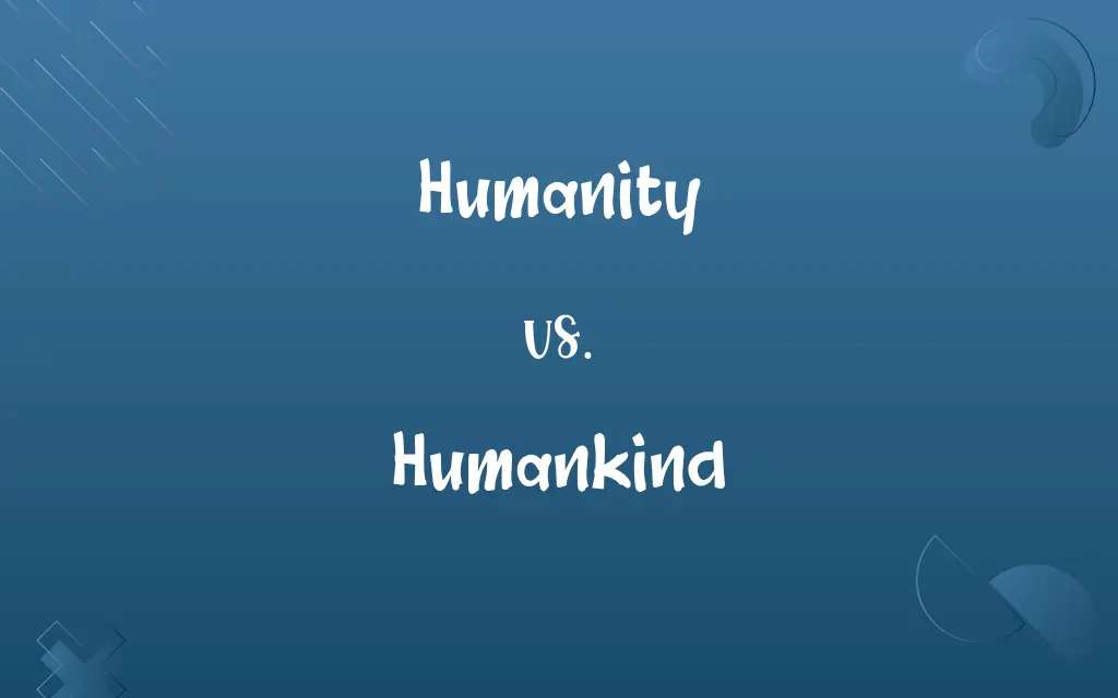 Humanity vs. Humankind