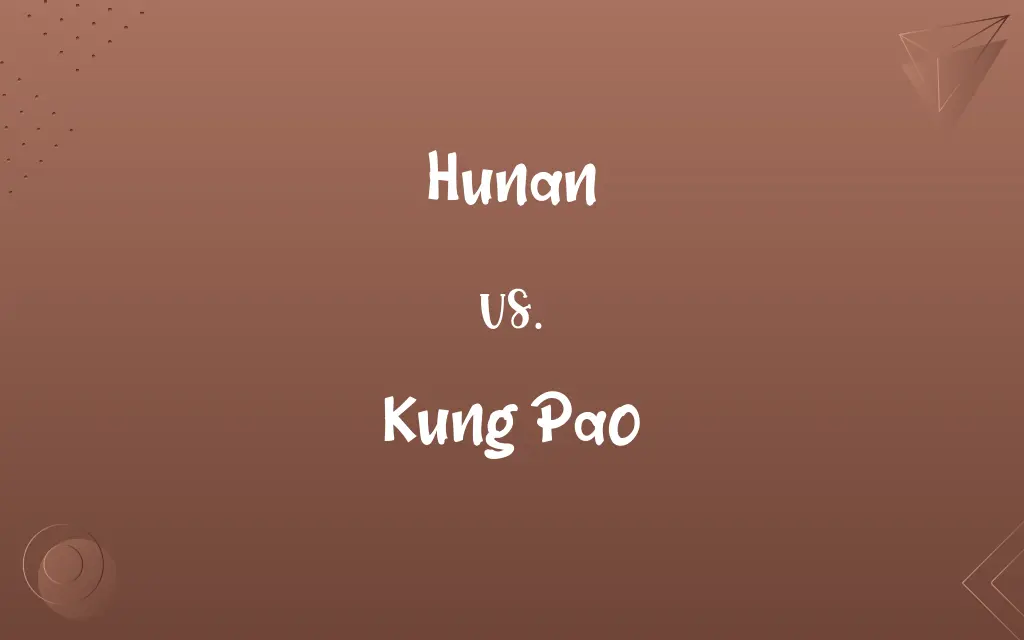 Hunan vs. Kung Pao