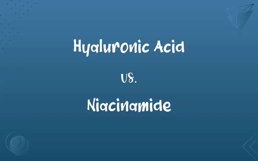 Hyaluronic Acid vs. Niacinamide