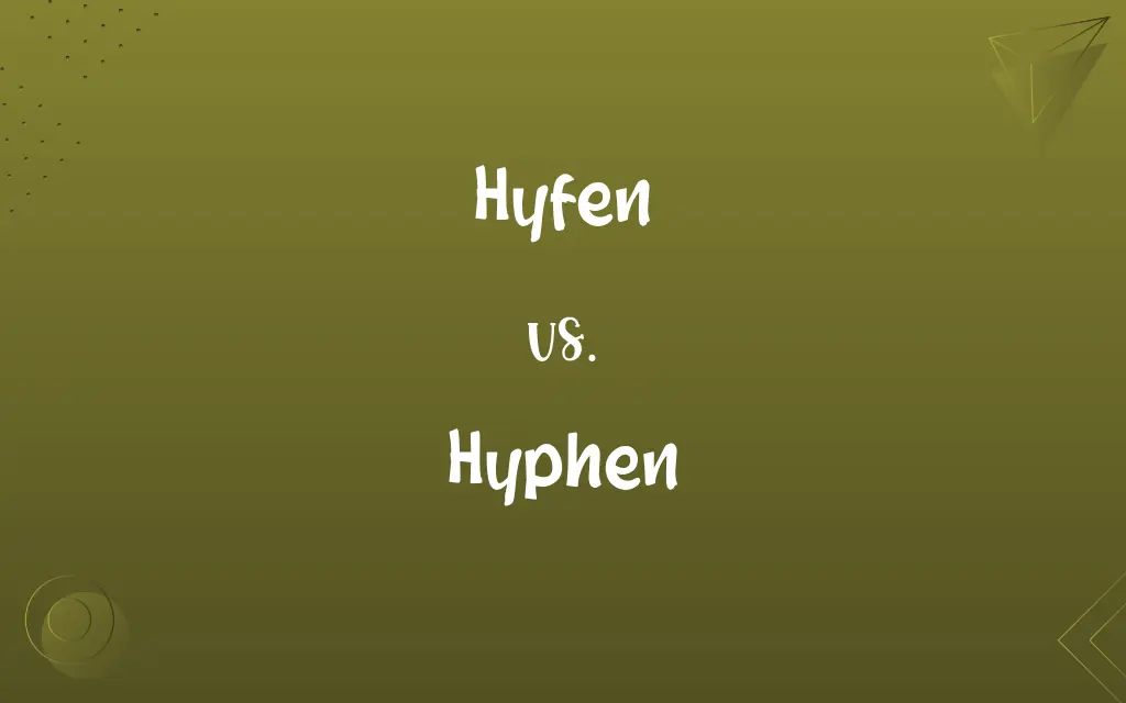 Hyfen vs. Hyphen