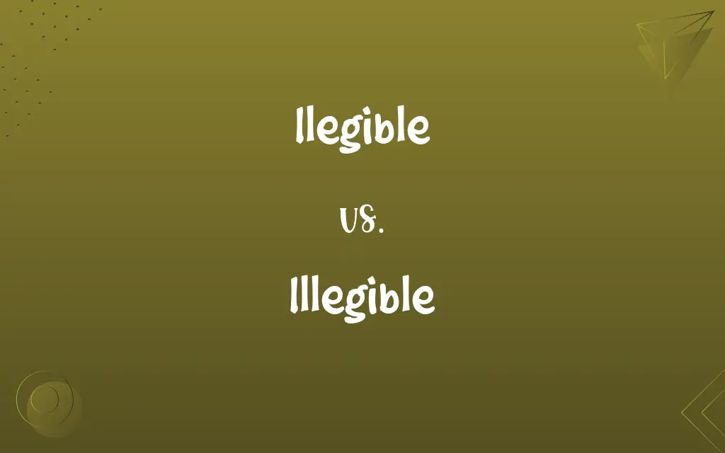 Ilegible vs. Illegible