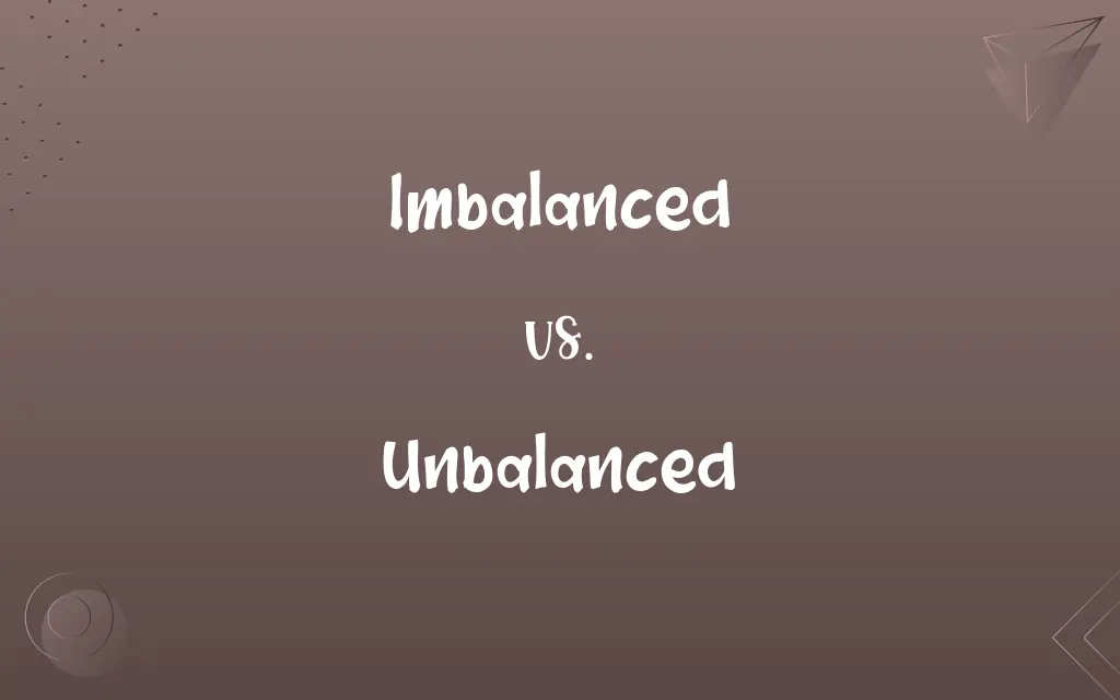 Imbalanced vs. Unbalanced