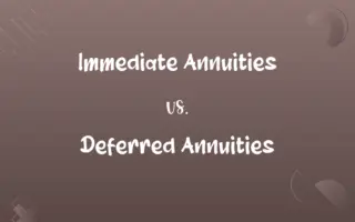 Immediate Annuities vs. Deferred Annuities