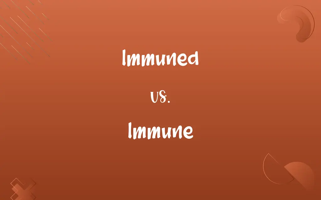 Immuned vs. Immune