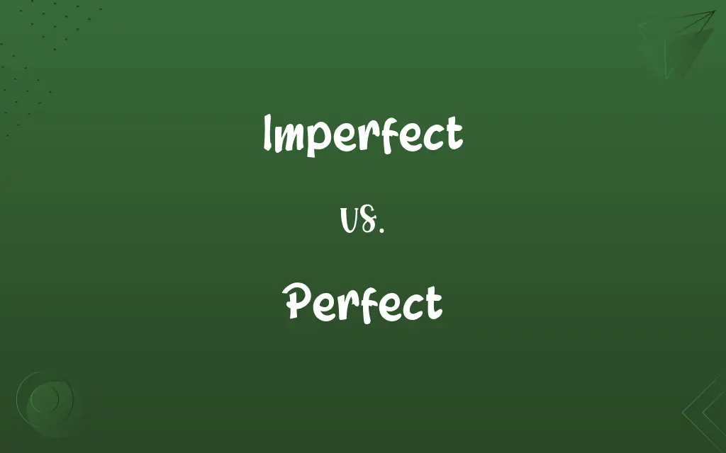 Imperfect vs. Perfect