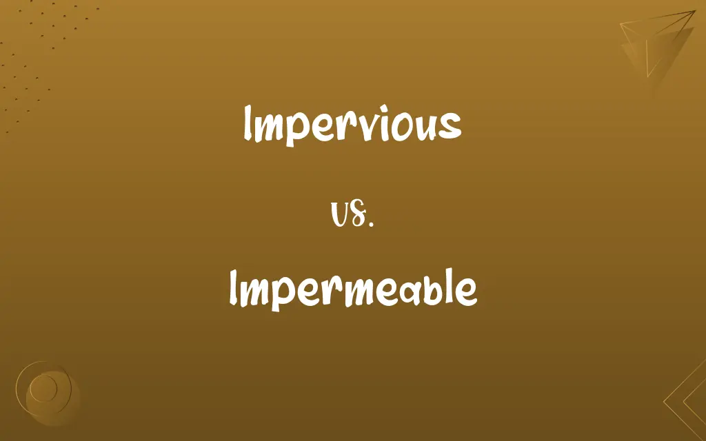 Impervious vs. Impermeable