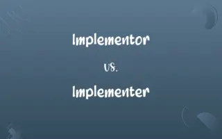 Implementor vs. Implementer
