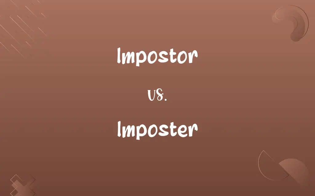 Impostor vs. Imposter