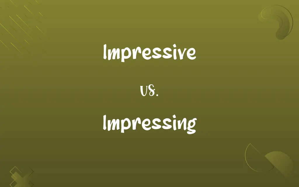 Impressive vs. Impressing