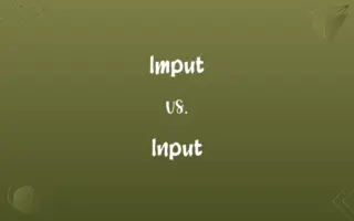 Imput vs. Input