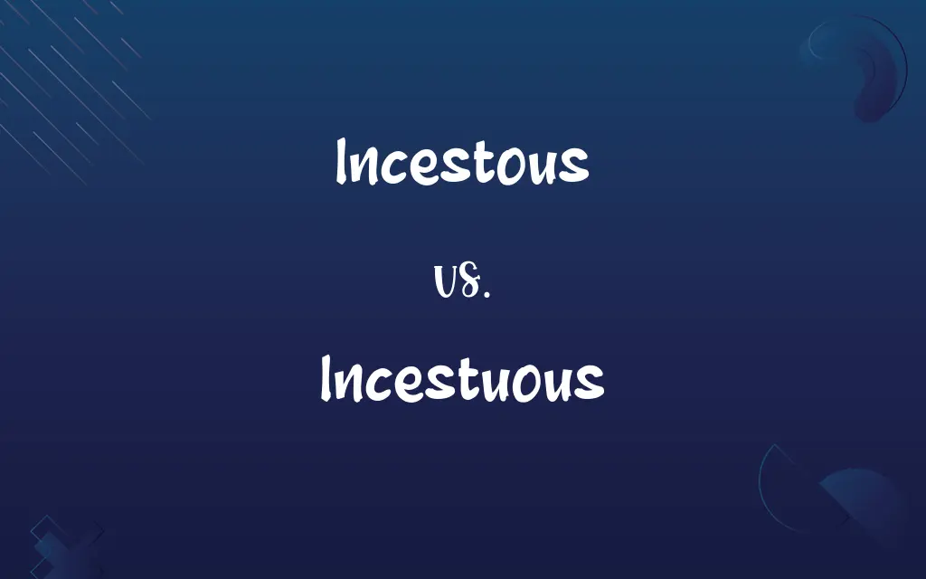 Incestous vs. Incestuous