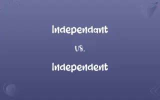 Independant vs. Independent