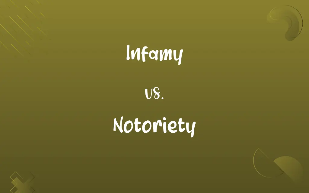 Infamy vs. Notoriety