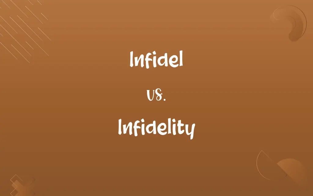 Infidel vs. Infidelity