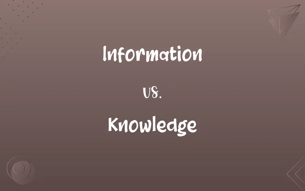 Information vs. Knowledge