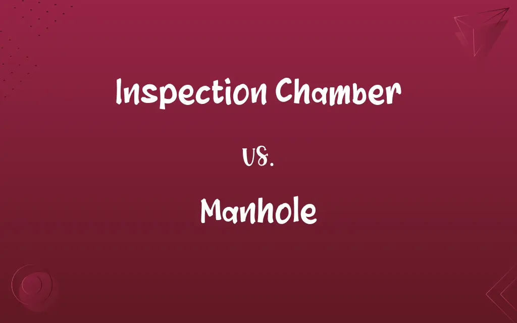 Inspection Chamber vs. Manhole