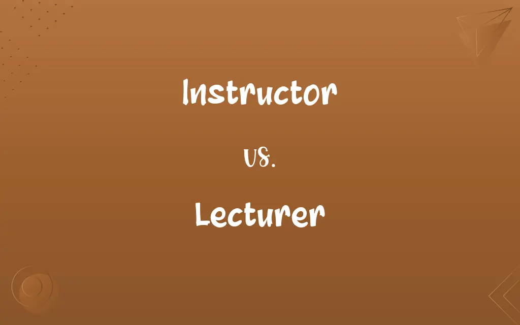 Instructor vs. Lecturer