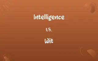 Intelligence vs. Wit