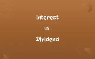 Interest vs. Dividend