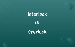 Interlock vs. Overlock