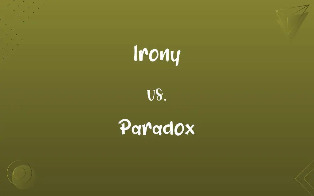 Irony vs. Paradox